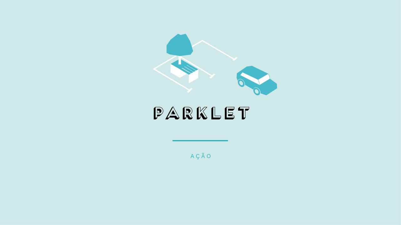 PARKLET - Prévisualização do vídeo