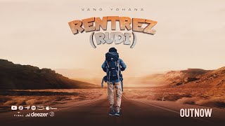Vano Yohana - Rentrez [Rudi] (Official Audio)
