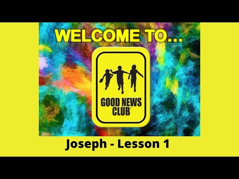 Good News Club - Joseph Lesson 1