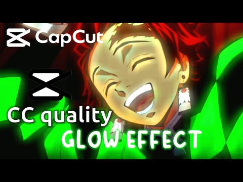 GLOW EFFECT TUTORIAL CAPCUT TUTORIAL