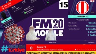#15 3 Tane Kupada ve Ligde Yolumuza DEWAMKEE | Corona FC | Football Manager 2020 Mobile Klübüm Modu