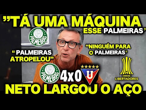 OLHA O QUE O NETO FALOU de PALMEIRAS 4 X 0 LDU ! "NINGUÉM PARA o PALMEIRAS VELHO!"
