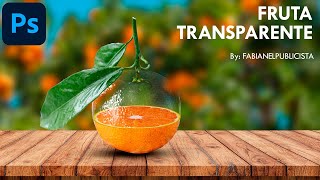 Crea un fotomontaje de fruta transparente FÁCIL y RÁPIDO | Photoshop 2025 | Tutorial 174 | español