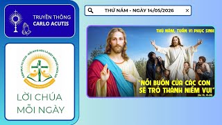 LỜI CHÚA THỨ NĂM TUẦN VI PHỤC SINH (14/05/2026) - Truyền thông Carlo Acutis 