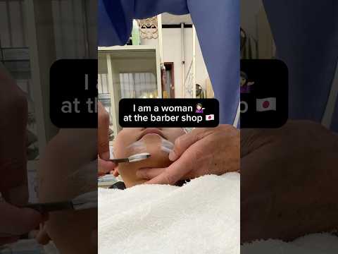 Shaving my face at the barber as a woman in Japan ๐ฏ๐ต