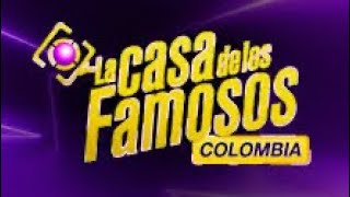 LA CASA DE LOS FAMOSOS COLOMBIA
