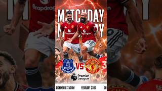 Everton  vs  Manchester United preview.