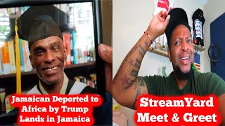 Jamaican Deported by Trump to Eswatini Arrives in Jamaica / Meet and Greet Online Shared Screen Live