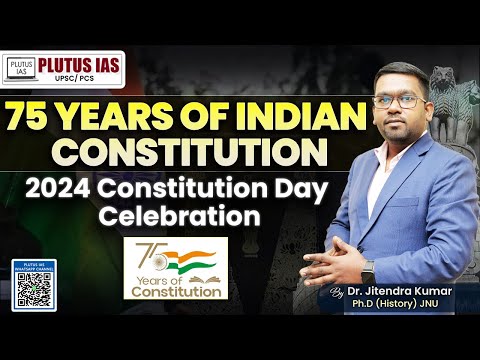 PLUTUS IAS | 75 Years of Indian Constitution: 2024 Constitution Day Celebration | Dr. Jitendra Kumar