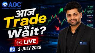 Nifty Live Trading - 3 JULY | Master F&O, NIFTY and STOCK with AOC Calculator
