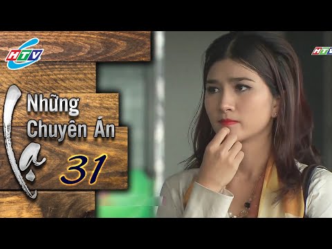 Những Chuyên Án Lạ - Tập 31 (Tập cuối) | HTVC Phim Truyện Việt Nam 2024