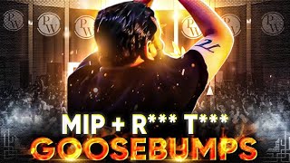 Goosebumps Alerts 🚨 MIP + R*** T*** is Coming!