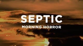 Morning Horror - Septic (Lyrics)