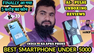 AI+ PULSE UNBOXING REVIEW FULL VIDEO IN HINDI BEST PHONE UNDER 5000 WITH AI CAMERA 