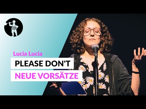 Neujahrsvorsätze für alle anderen | Lucia Lucia | Poetry Slam TV