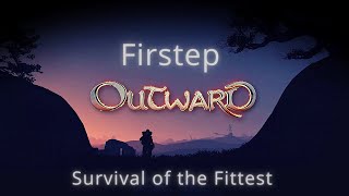 Firstep Outward - Survival of the Fittest
