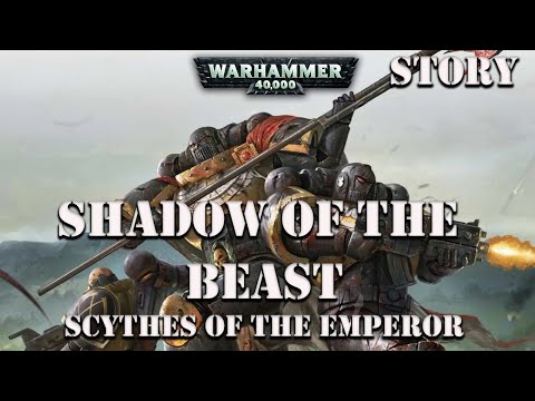 Shadow of the Beast a Scythes of the Emperor Story by LJ Goulding / Warhammer 40k Audio