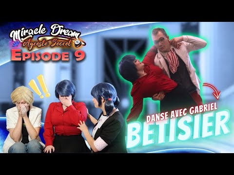 🔒GABRIEL DANSE AVEC KAGAMI ? - Agreste Secret - EP 9 BETISIER 🔒 - MIRACULOUS