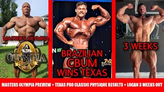 Brazilian CBum Wins Texas Pro + Nobody is Talking about Master's Olympia This Weekend +Logan 3 Weeks