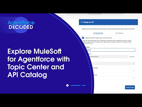 Explore MuleSoft for Agentforce with Topic Center and API Catalog | Agentforce Decoded