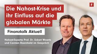 Finanztalk Aktuell: Die Nahost‑Krise und ihr Einfluss auf die globalen Märkte
