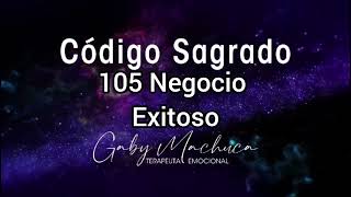 Negocio Exitoso 🌟Código Sagrado 105.