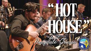 "Hot House" Featuring Pasquale Grasso and the Airmen of Note