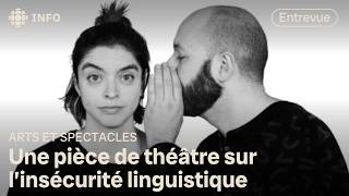 La pièce « Parler Mal » présentée à Vancouver