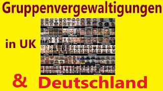 Gruppenvergewaltigungen in UK & Deutschland - - - was würde so ein Bericht in Deutschland aussagen ?