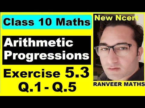 Class 10 Maths , Ex.5.3 Q1- Q5 (Arithmetic Progressions) | NEW NCERT | Ranveer Maths 10