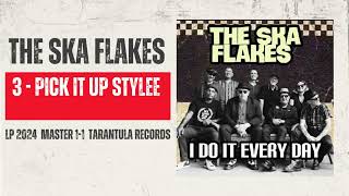 3 - Pick It Up Stylee  THE SKA FLAKES