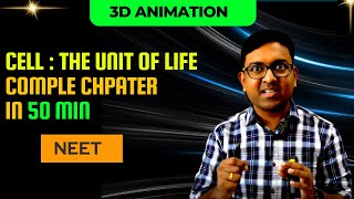 Cell : the unit of life I Complete chapter in 50 Min I  NEET I Dr Kunal (KT)