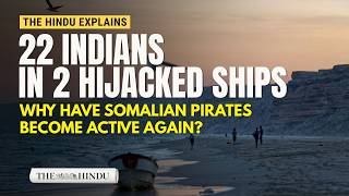 YouTube video thumbnail: 2 Ships Hijacked off Somalia, 22 Indian Seafarers Held for Ransom: Inside Somali Piracy's Return