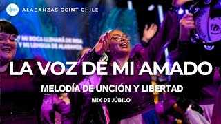 LA VOZ DE MI AMADO - Alabanza CCINT Chile