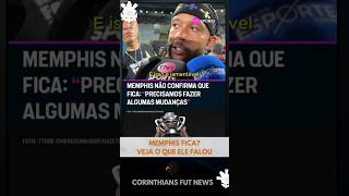 VEJA O QUE O MEMPHIS FALOU SOBRE SEU FUTURO NO CORINTHIANS! #shortsvideo #corinthians #timão