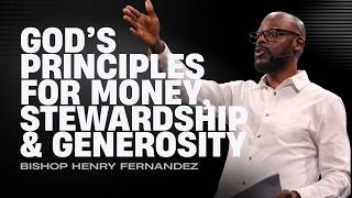 God’s Principles for Money, Stewardship & Generosity - Wednesday Bible Study| Bishop Henry Fernandez