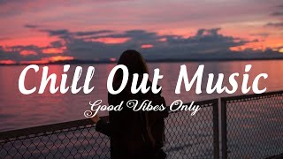 Good Tiktok Songs ~ Chill Music Palylist ~ English songs chill vibes music playlist 2025