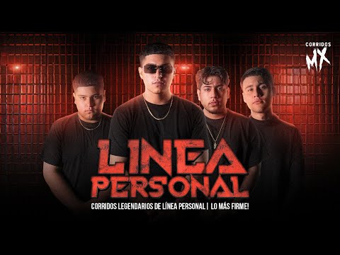 Corridos Legendarios de Línea Personal – Lo Más Firme!