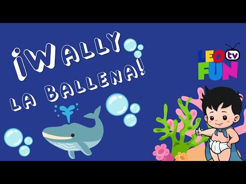 Wally la Ballena | Historias para niños | Lee y responde | LeoFuntv