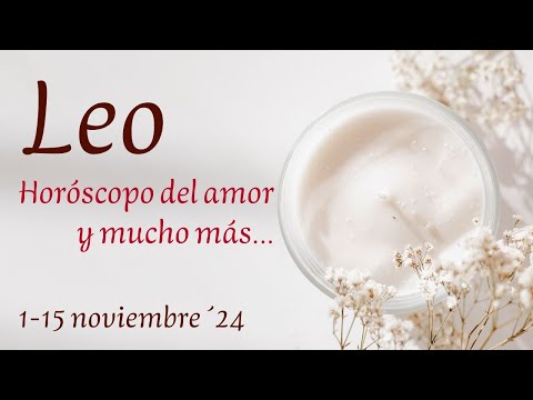 LEO🥰TE VA A SORPRENDER🤩TE TIENE MUCHA ENVIDIA...AÚN ASÍ...🥳HORÓSCOPO AMOR 1-15 NOVIEMBRE ´24