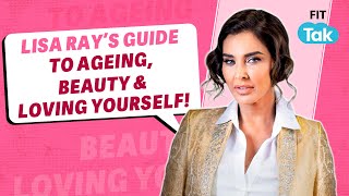 Lisa Ray on Redefining Beauty Standards for Women  | Bollywood | Fit Tak | Exclusive