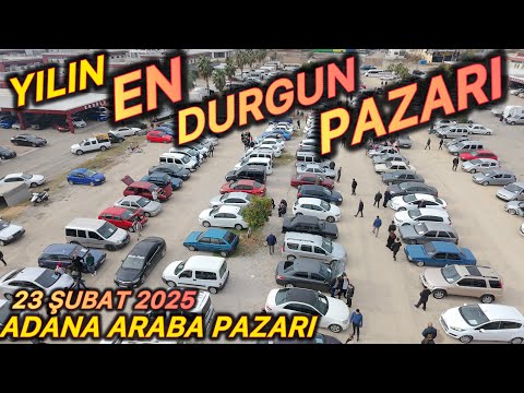 23 ŞUBAT 2025 Adana Oto Pazarı Sahibinden Satılık 2. El Otomobil Piyasası Araba Pazarı #otopazarı