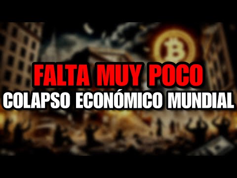 ¿ESTÁS PREPARADO PARA EL COLAPSO ECONÓMICO MUNDIAL? Anticípate al CAOS