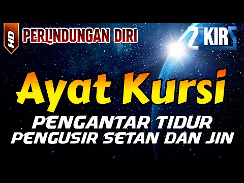 ayat kursi pengusir setan dan jin | ayat kursi pengantar tidur penenang hati & pikiran
