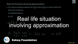 Real life situation involving approximation
