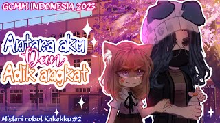 #2 Peninggalan Robot Kakekku Gcmm Indonesia ||  ✨ Gacha Club Original by 48 Febi R.A 48 ✨