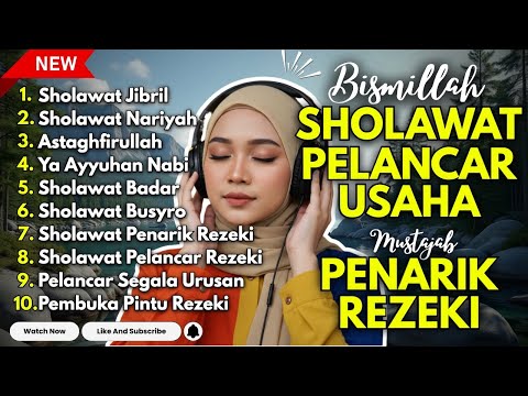 SHOLAWAT TERBARU 2026 | SHOLAWAT NABI PENARIK REJEKI | Sholawat Jibril, Sholawat Busyro, Nariyah