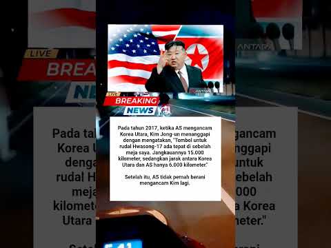 Pada tahun 2017, ketika AS mengancam Korea Utara.