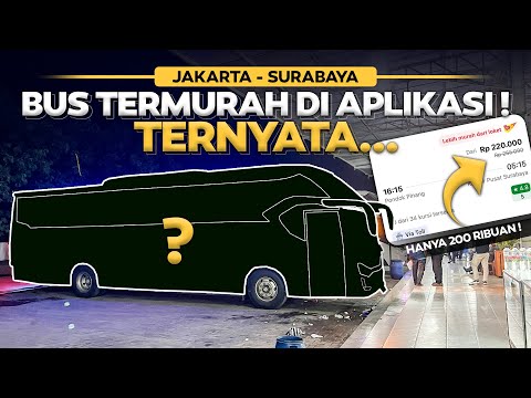 Jakarta - Surabaya Naik Bus Dengan Harga Tiket TERMURAH Di Aplikasi , Ternyata . . . . . .