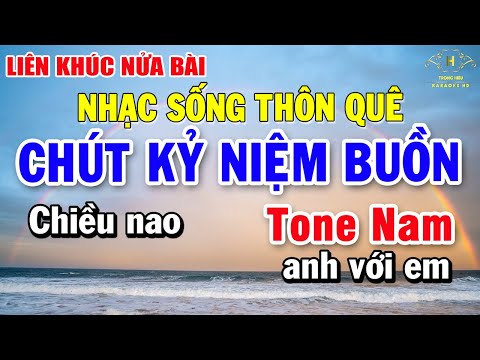 Karaoke Liên Khúc Nửa Bài Tone Nam | Tuyển Chọn Siêu Phẩm Nhạc Sống Thôn Quê Ai Cũng Hát Được